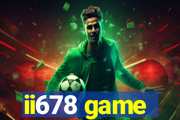 ii678 game